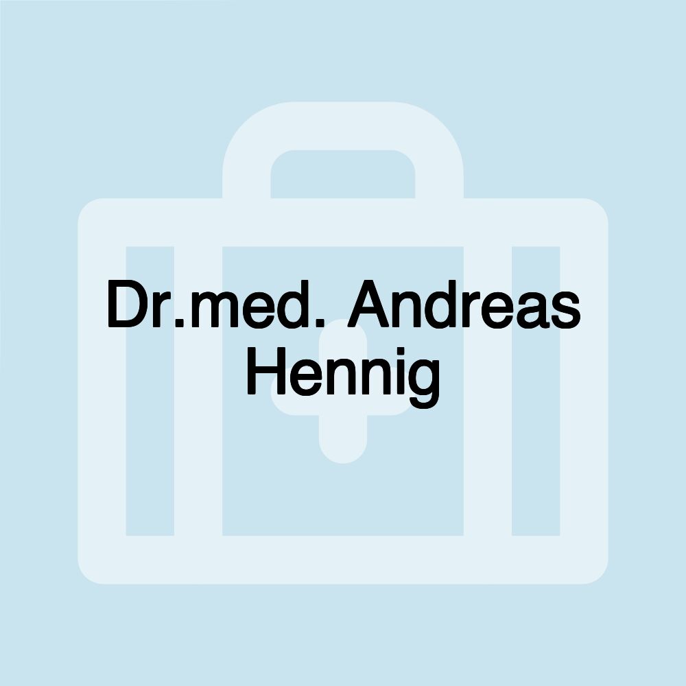 Dr.med. Andreas Hennig