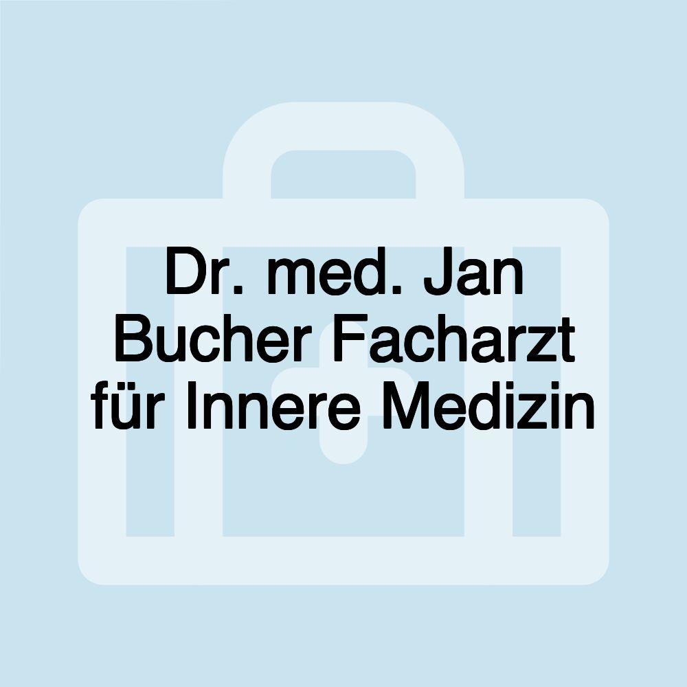 Dr. med. Jan Bucher Facharzt für Innere Medizin