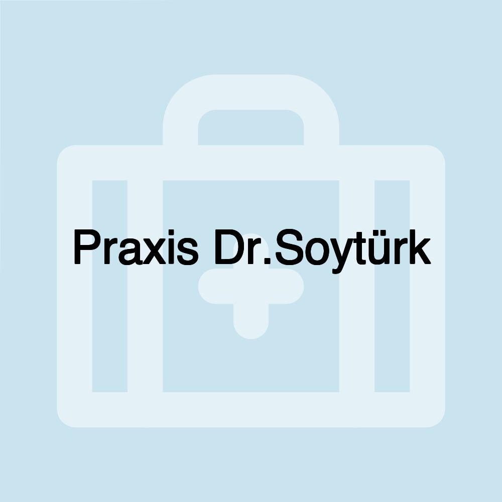 Praxis Dr.Soytürk