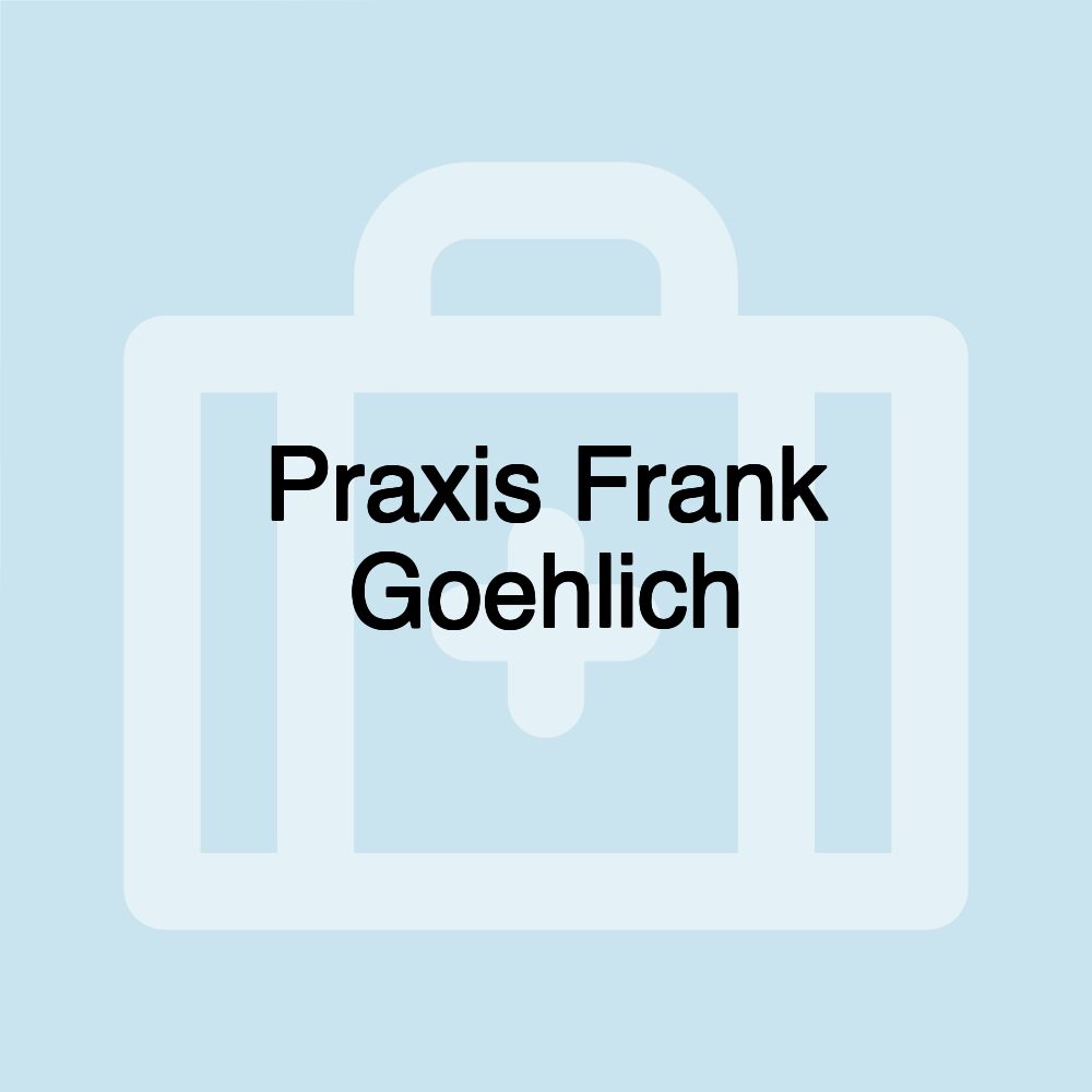 Praxis Frank Goehlich