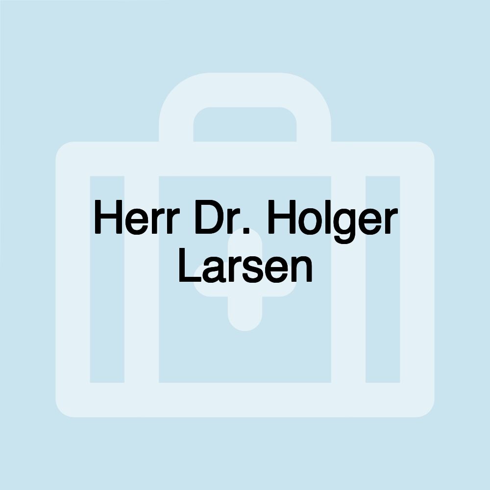 Herr Dr. Holger Larsen