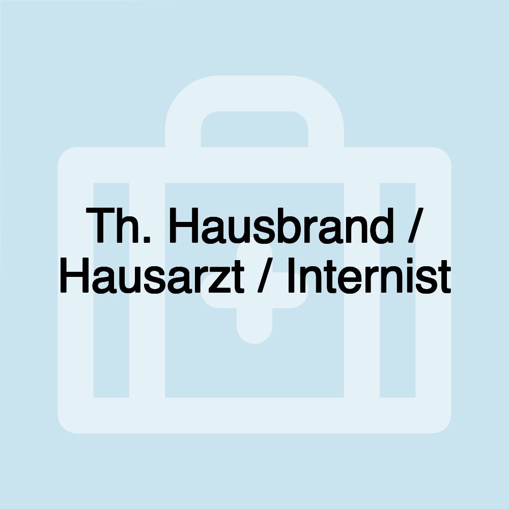 Th. Hausbrand / Hausarzt / Internist