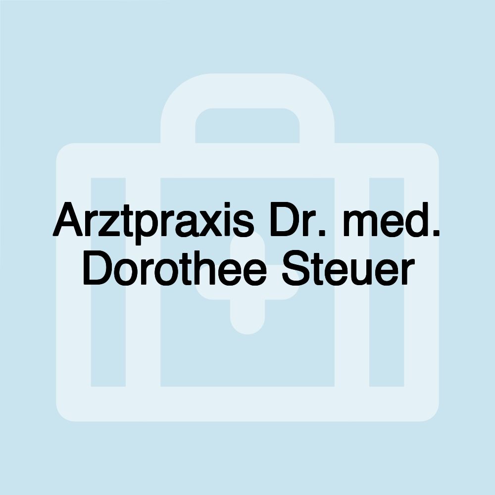 Arztpraxis Dr. med. Dorothee Steuer