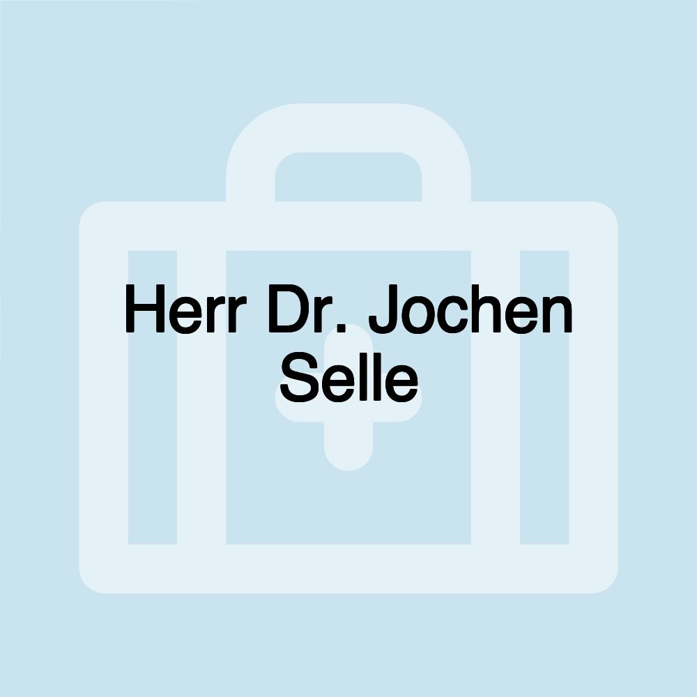 Herr Dr. Jochen Selle