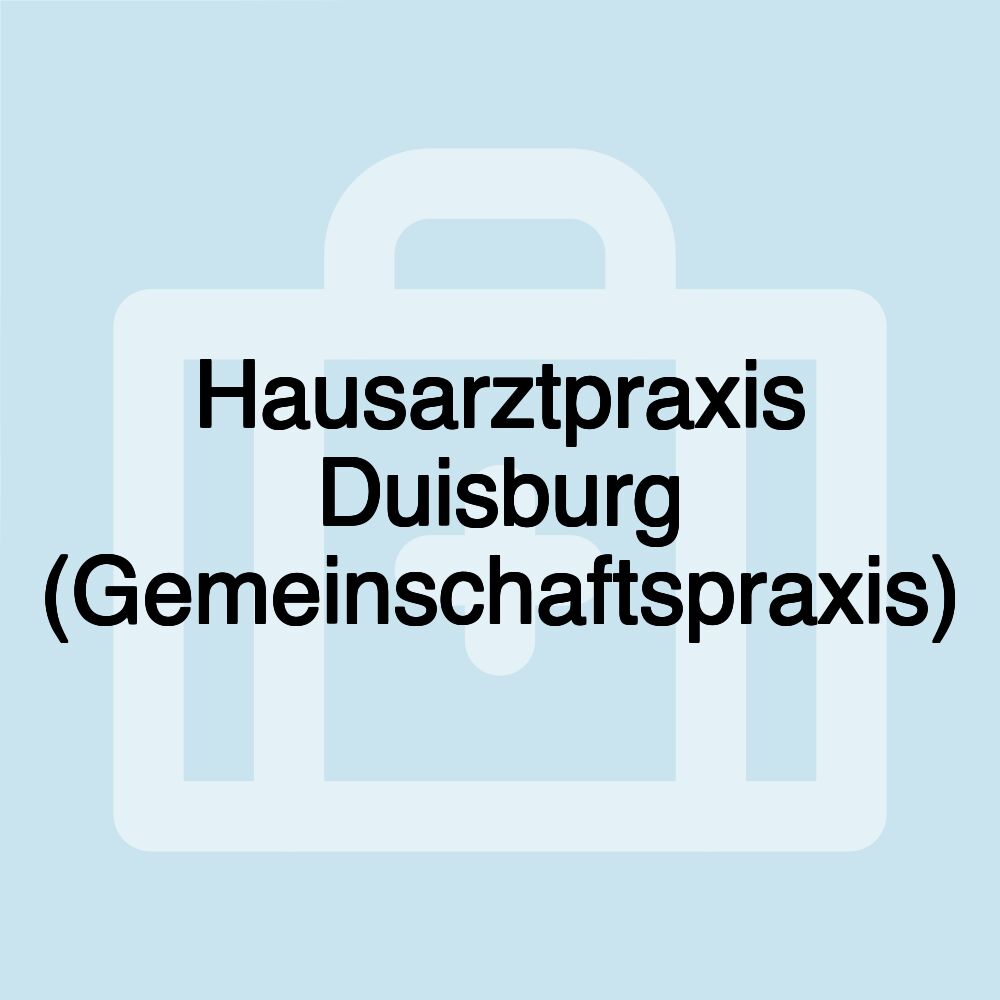 Hausarztpraxis Duisburg (Gemeinschaftspraxis)