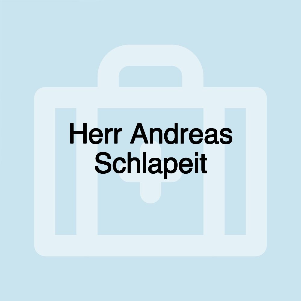 Herr Andreas Schlapeit