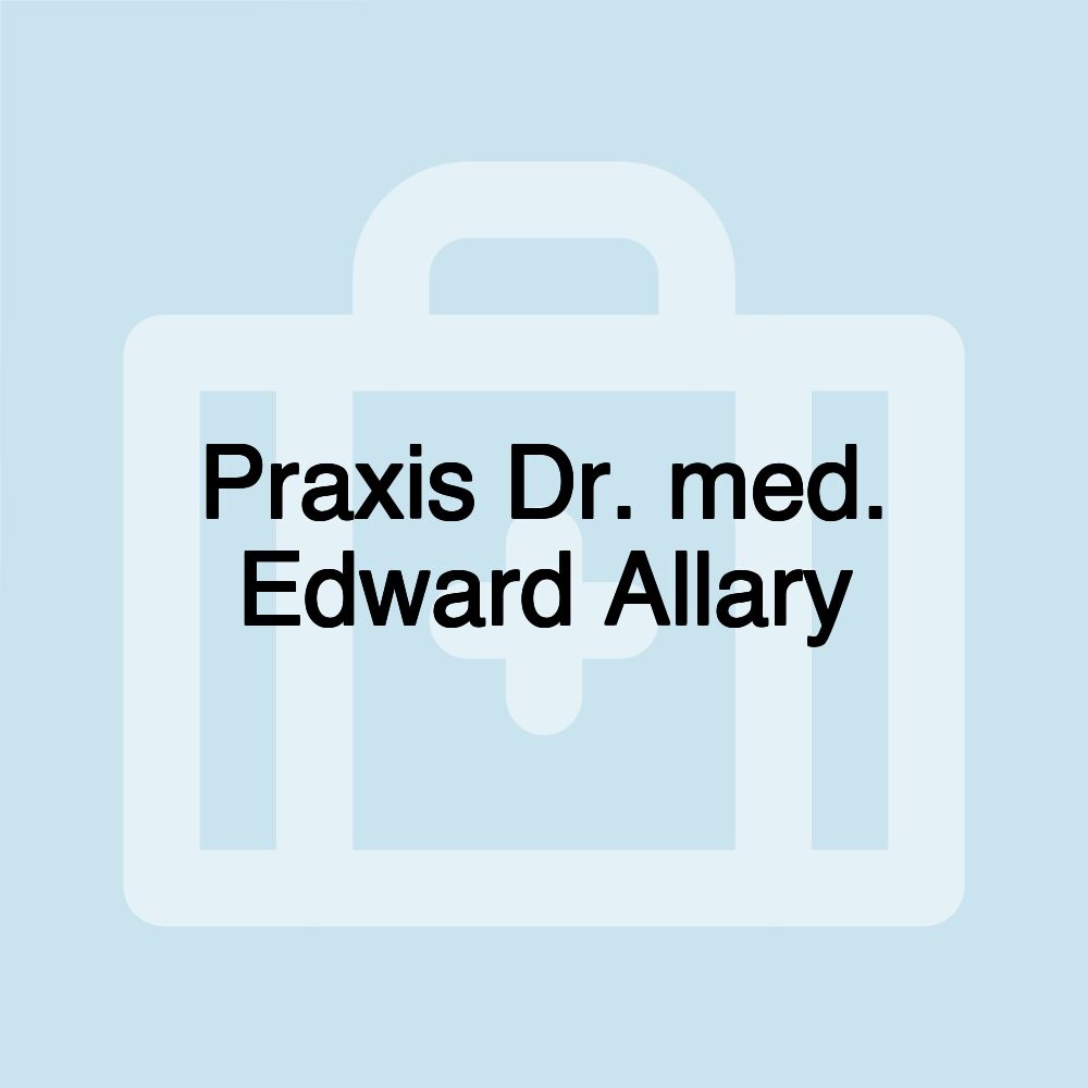 Praxis Dr. med. Edward Allary