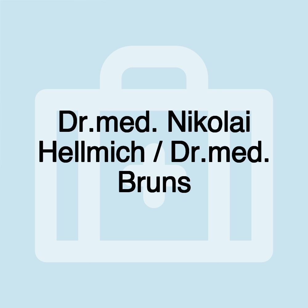 Dr.med. Nikolai Hellmich / Dr.med. Bruns