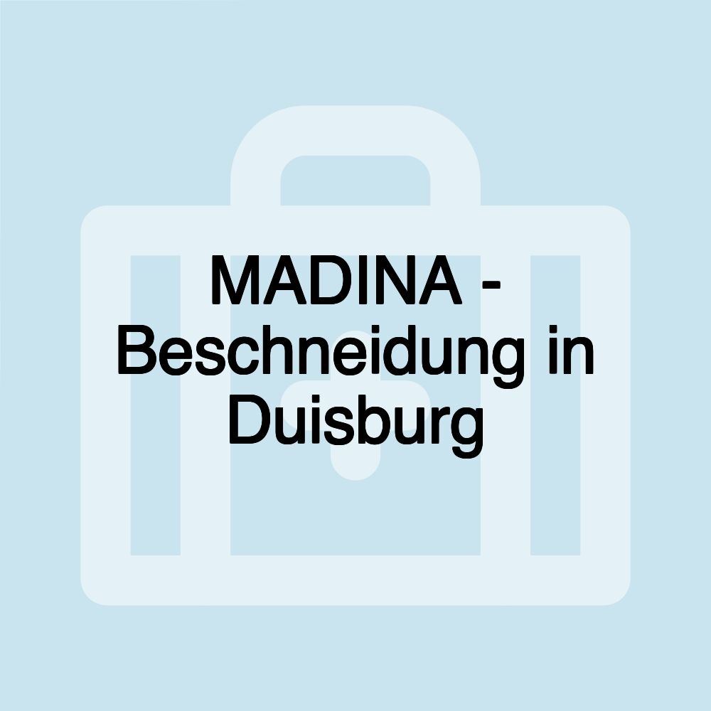 MADINA - Beschneidung in Duisburg