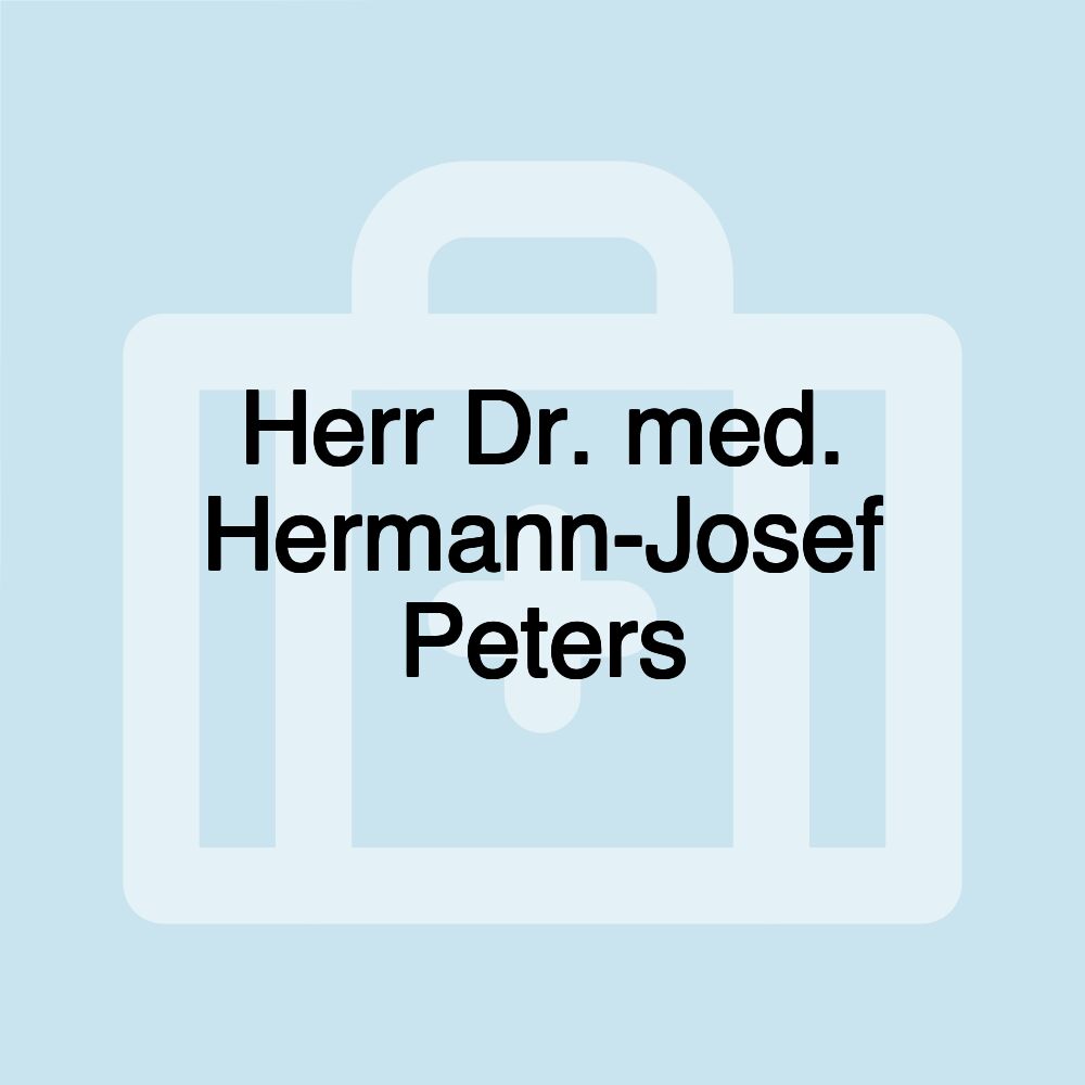 Herr Dr. med. Hermann-Josef Peters