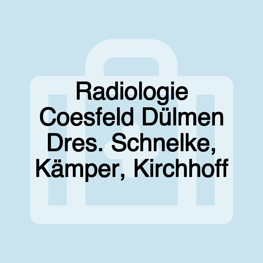 Radiologie Coesfeld Dülmen Dres. Schnelke, Kämper, Kirchhoff