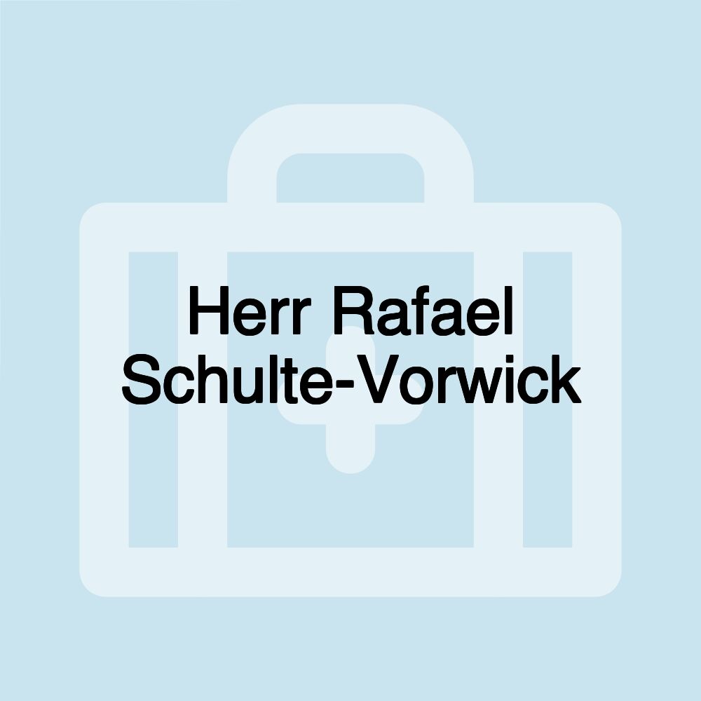 Herr Rafael Schulte-Vorwick