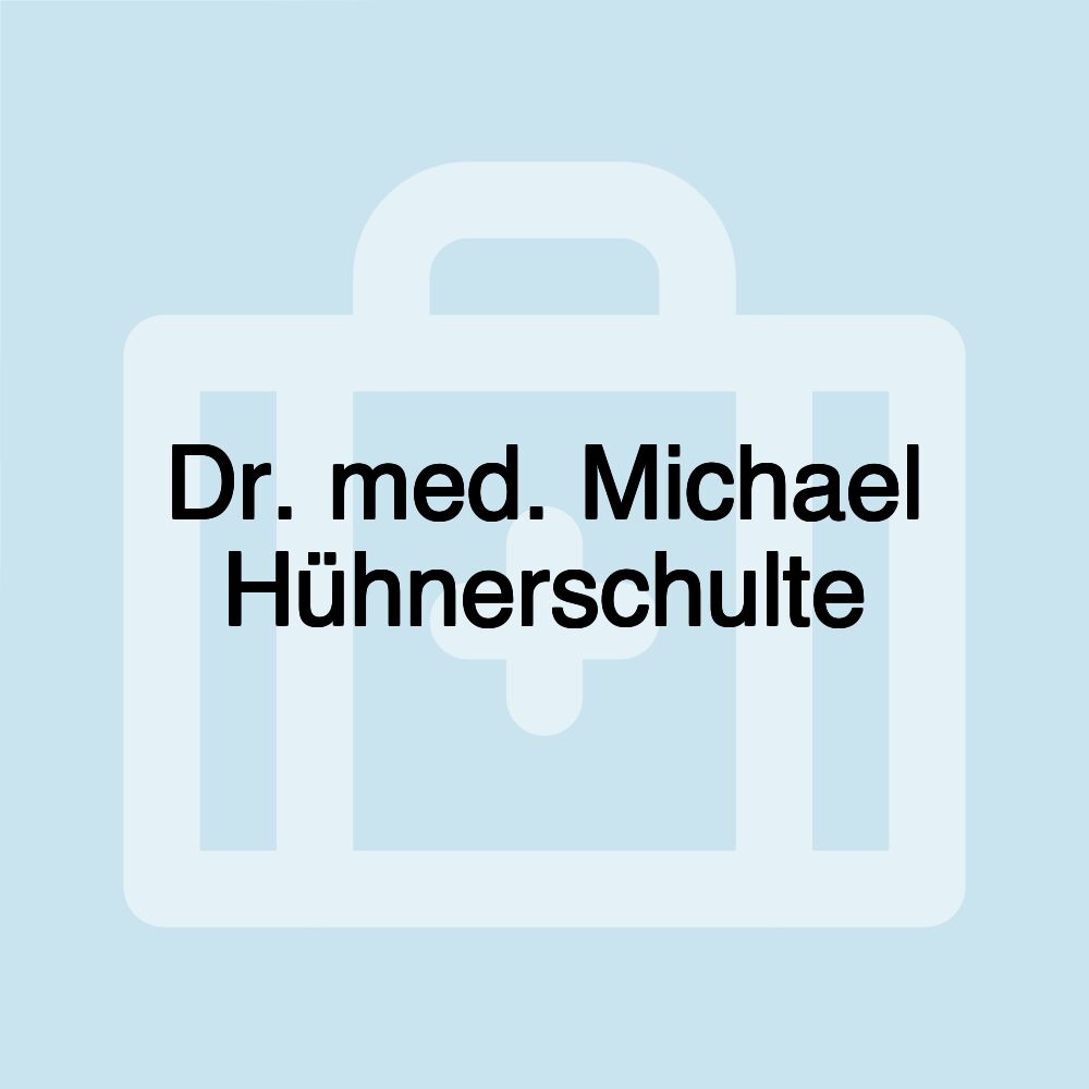 Dr. med. Michael Hühnerschulte