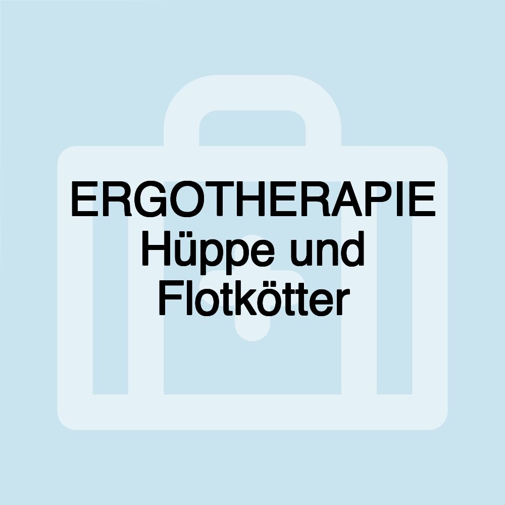 ERGOTHERAPIE Hüppe und Flotkötter