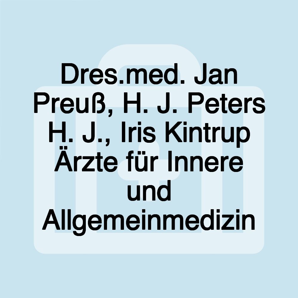 Dres.med. Jan Preuß, H. J. Peters H. J., Iris Kintrup Ärzte für Innere und Allgemeinmedizin