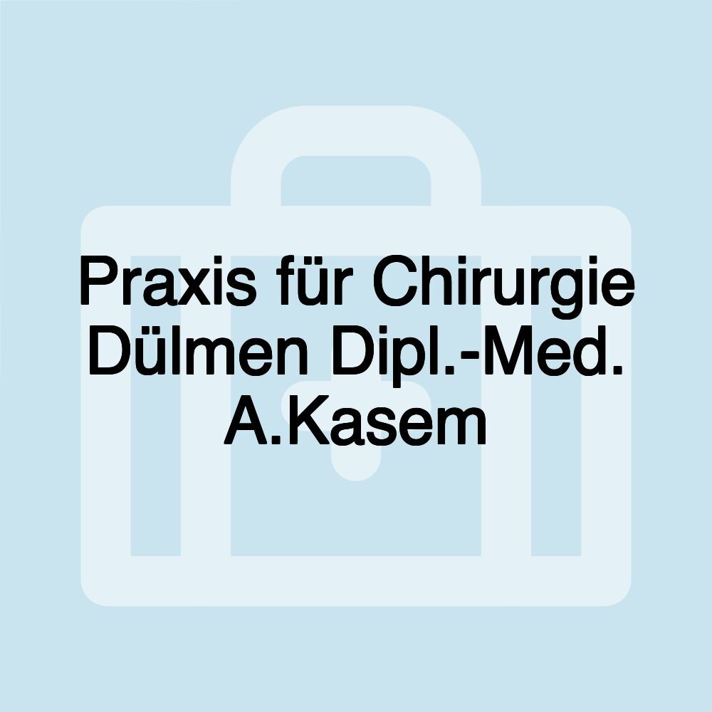 Praxis für Chirurgie Dülmen Dipl.-Med. A.Kasem