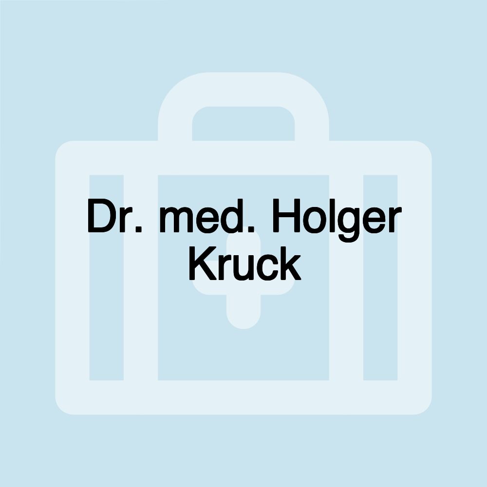 Dr. med. Holger Kruck