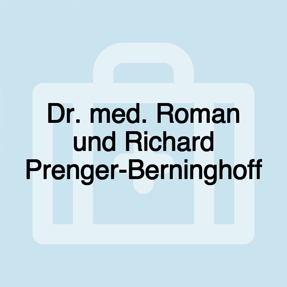 Dr. med. Roman und Richard Prenger-Berninghoff