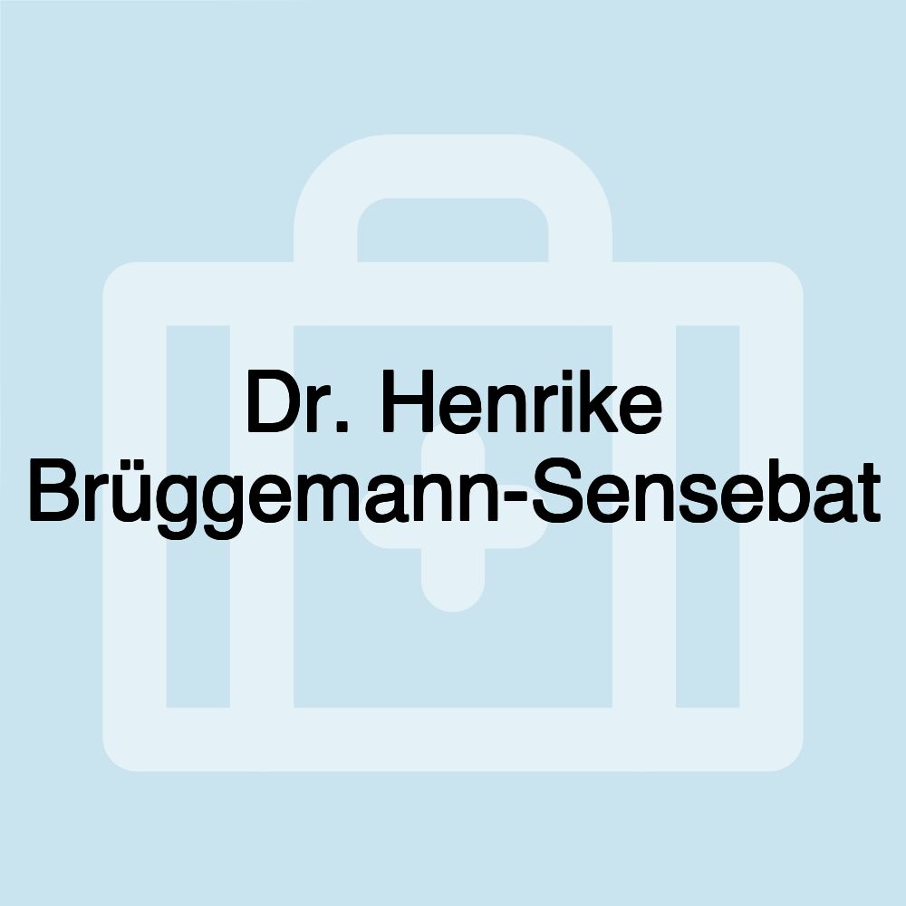 Dr. Henrike Brüggemann-Sensebat