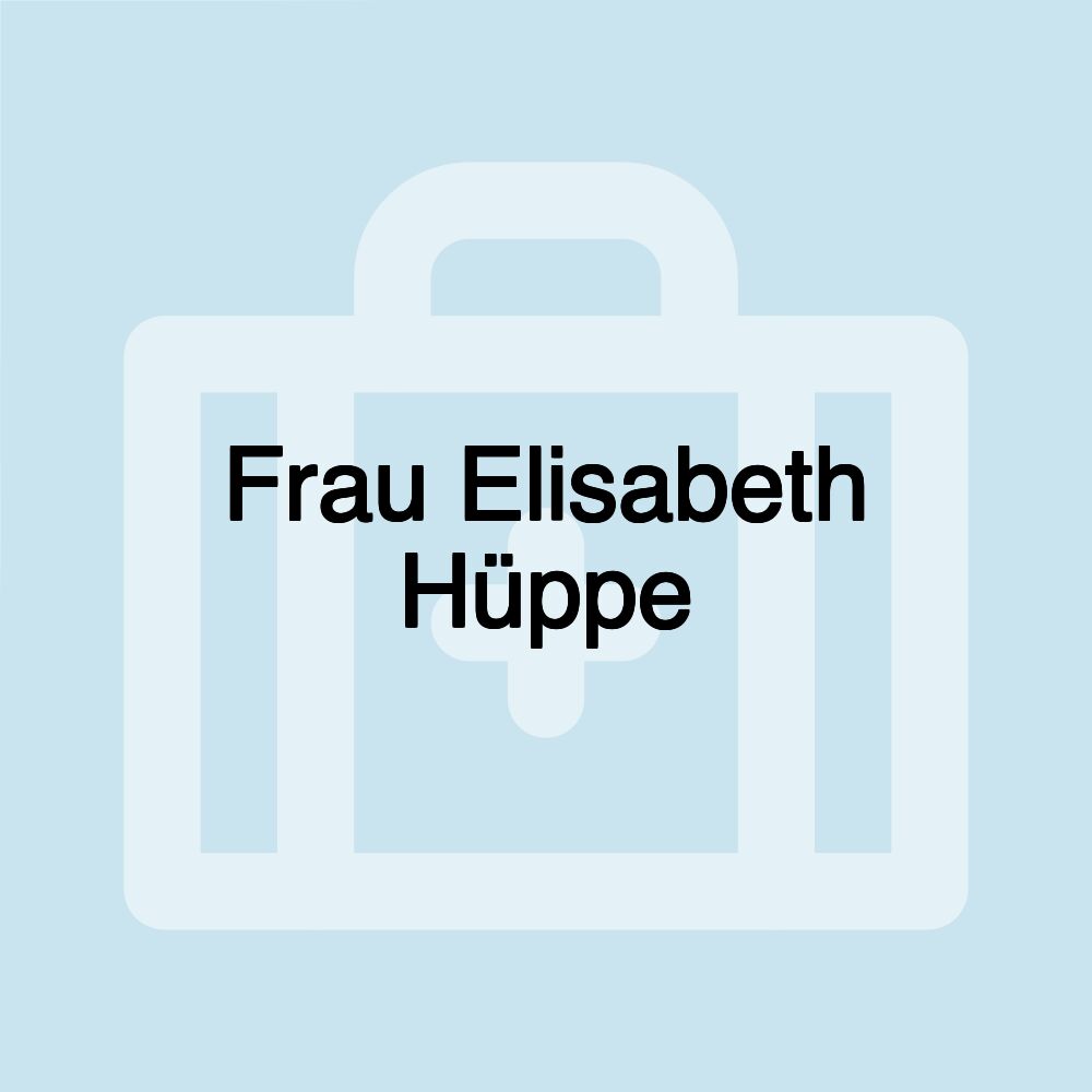 Frau Elisabeth Hüppe