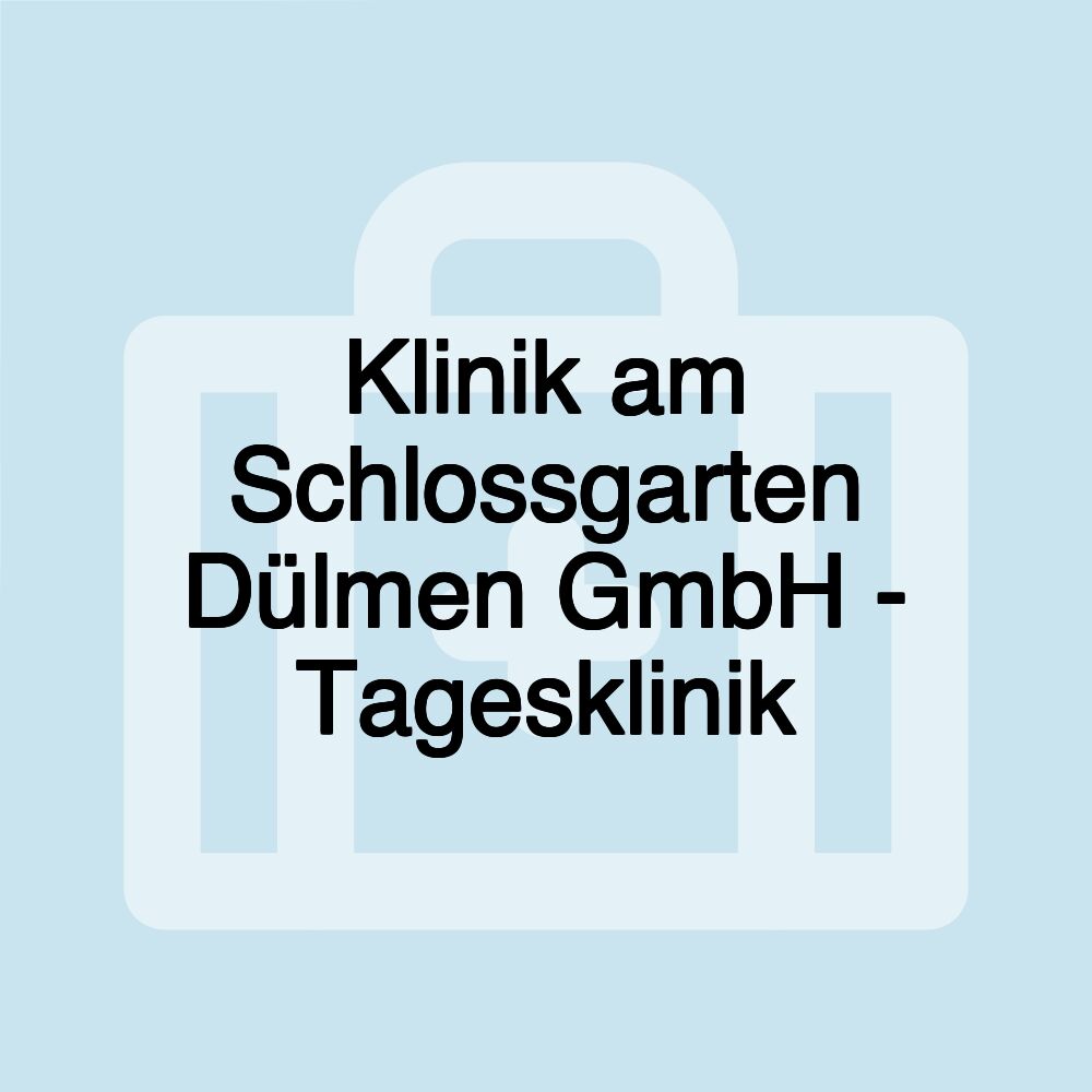 Klinik am Schlossgarten Dülmen GmbH - Tagesklinik