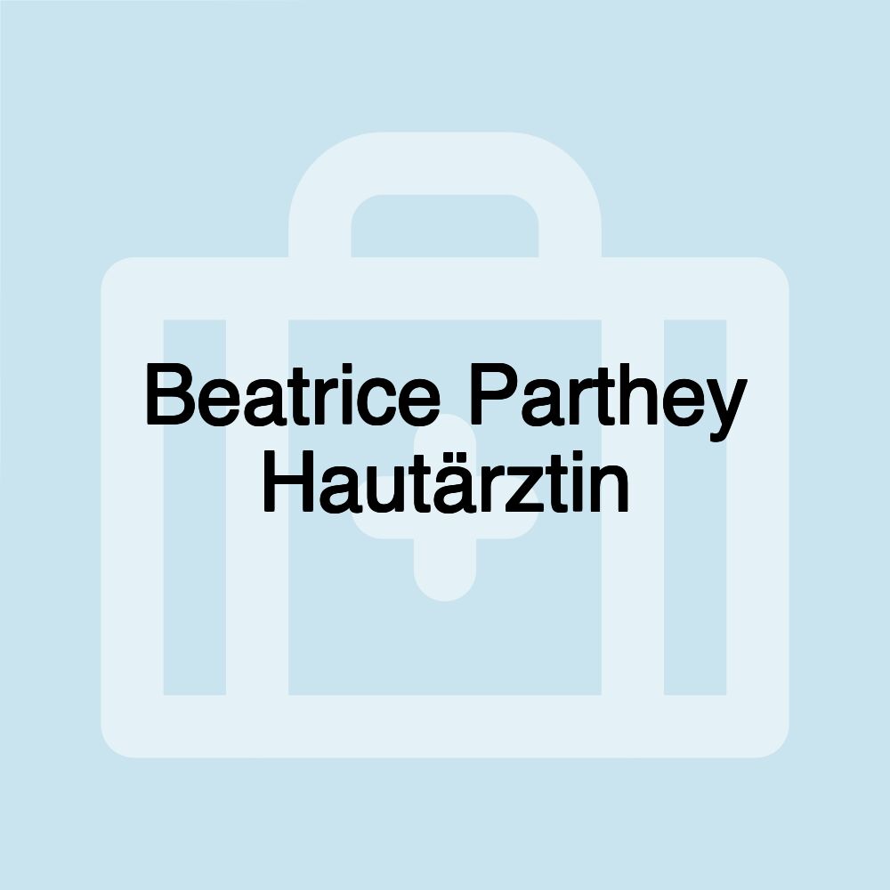 Beatrice Parthey Hautärztin