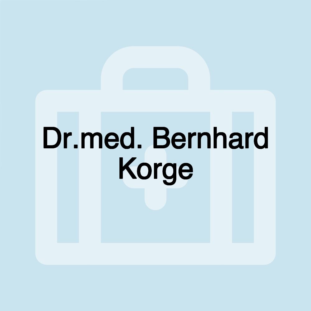 Dr.med. Bernhard Korge