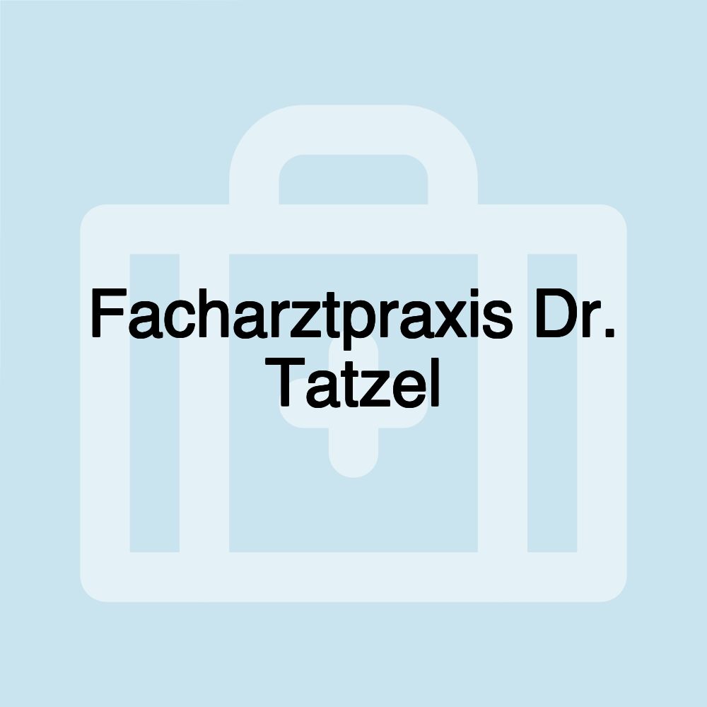 Facharztpraxis Dr. Tatzel