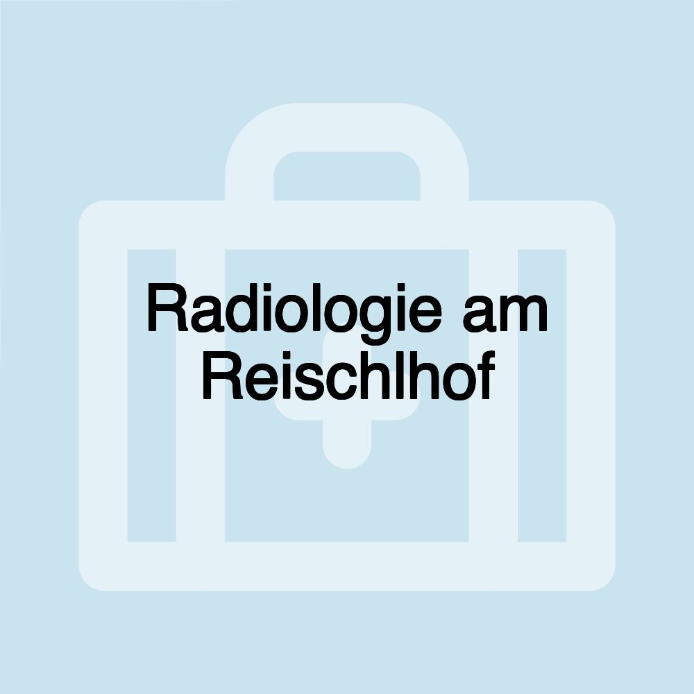 Radiologie am Reischlhof