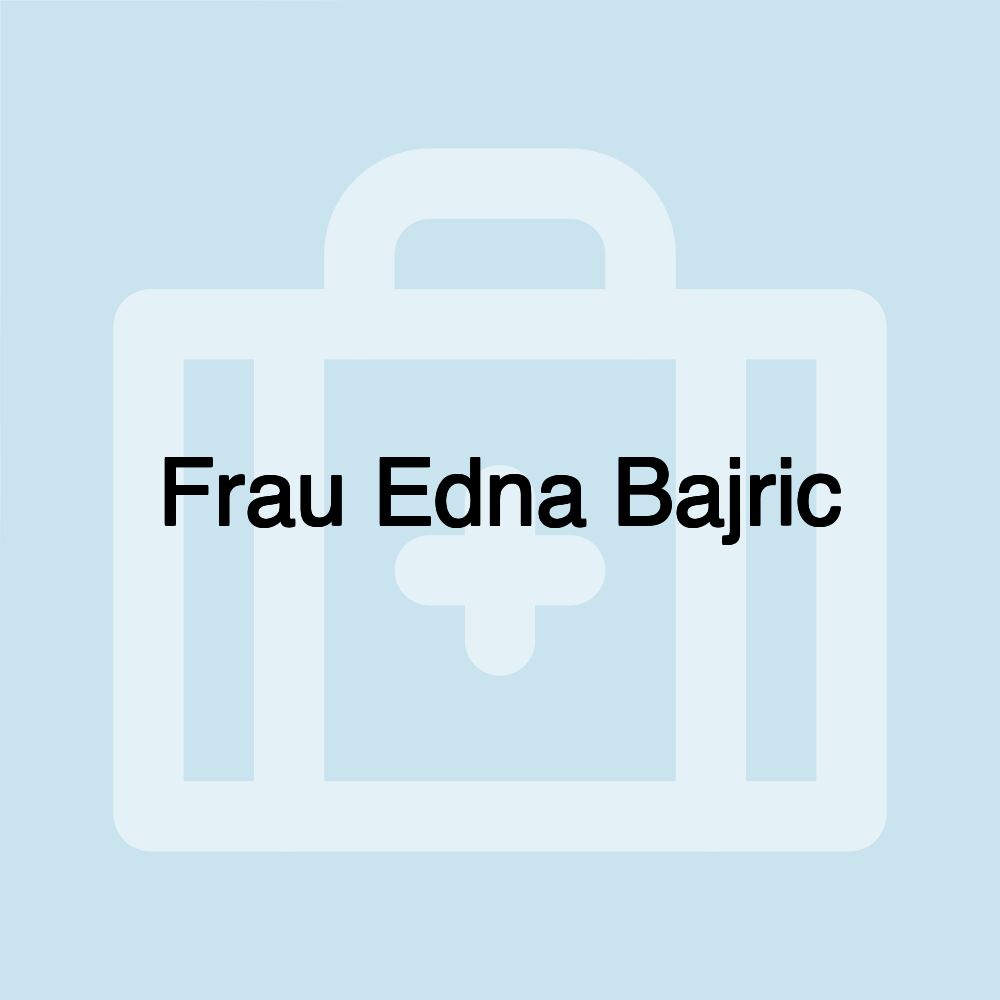 Frau Edna Bajric