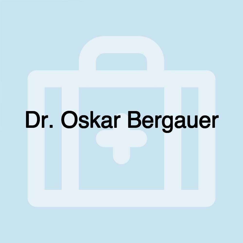 Dr. Oskar Bergauer