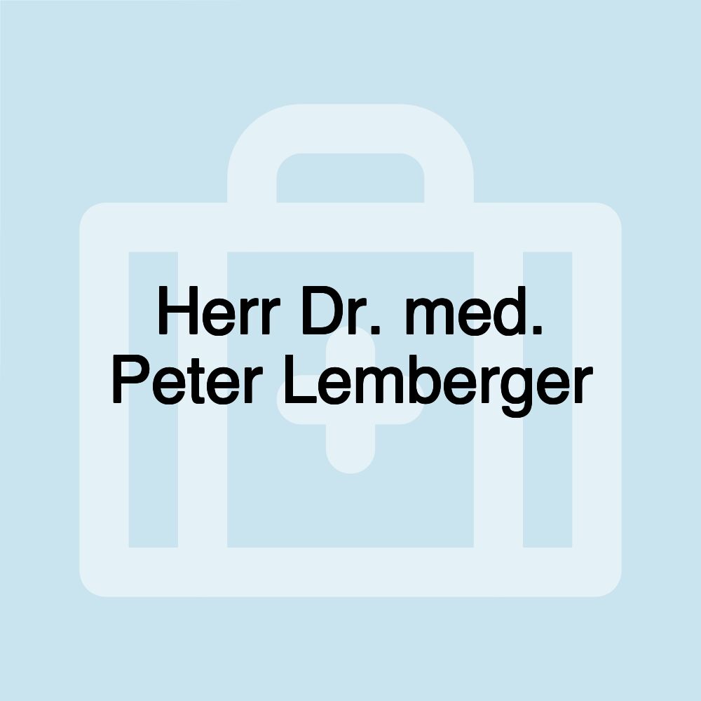 Herr Dr. med. Peter Lemberger