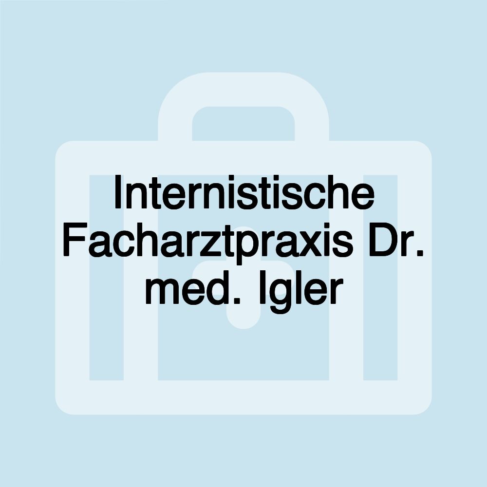 Internistische Facharztpraxis Dr. med. Igler