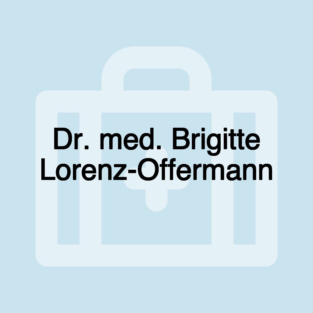 Dr. med. Brigitte Lorenz-Offermann