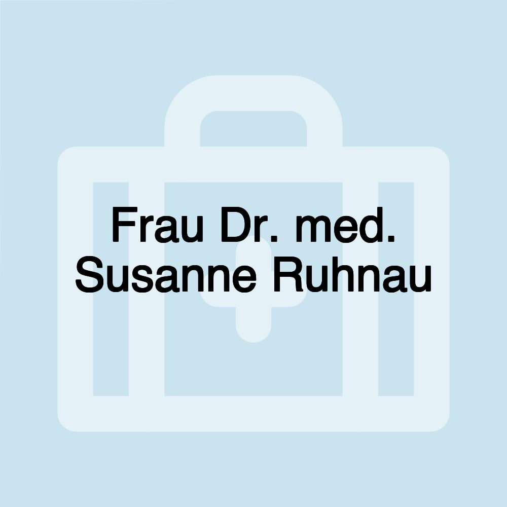 Frau Dr. med. Susanne Ruhnau