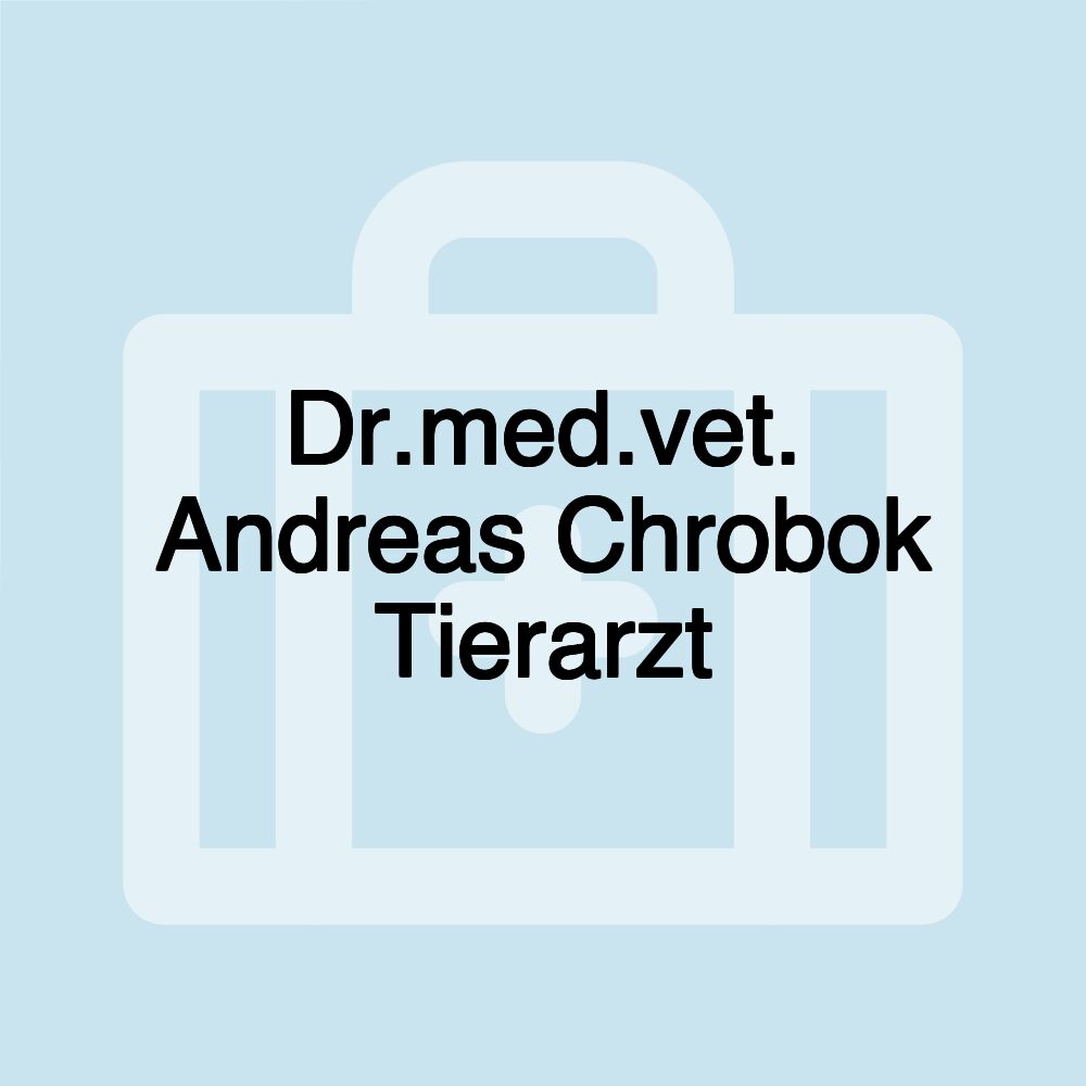 Dr.med.vet. Andreas Chrobok Tierarzt