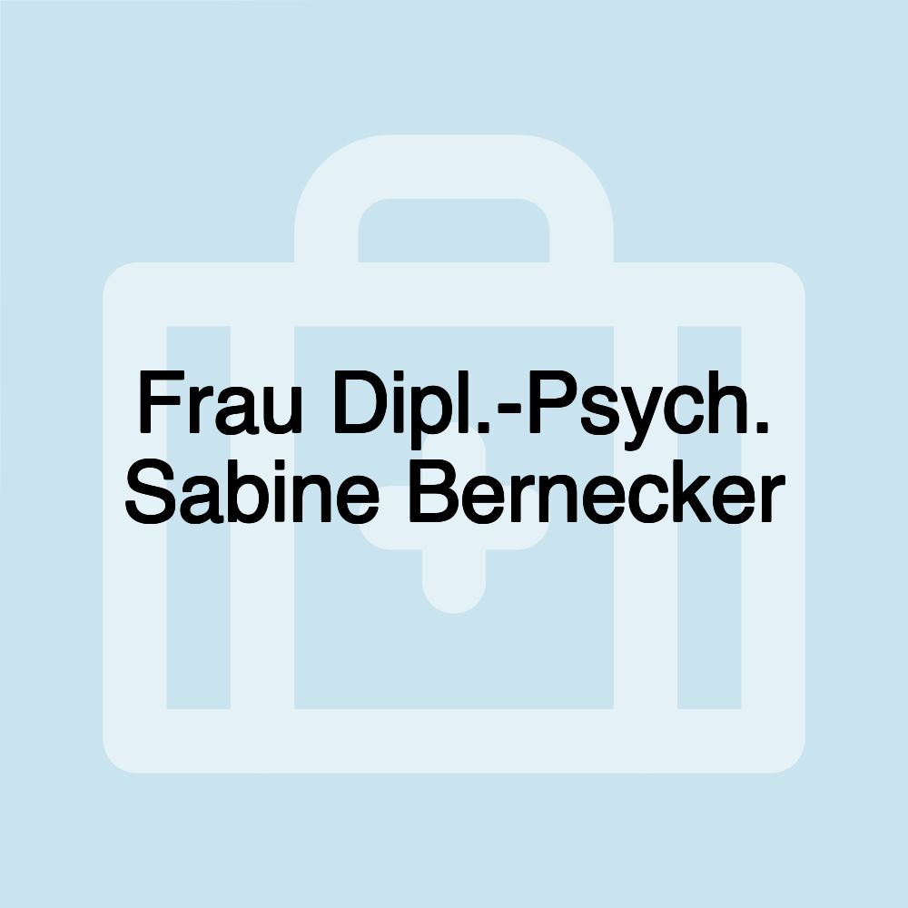 Frau Dipl.-Psych. Sabine Bernecker