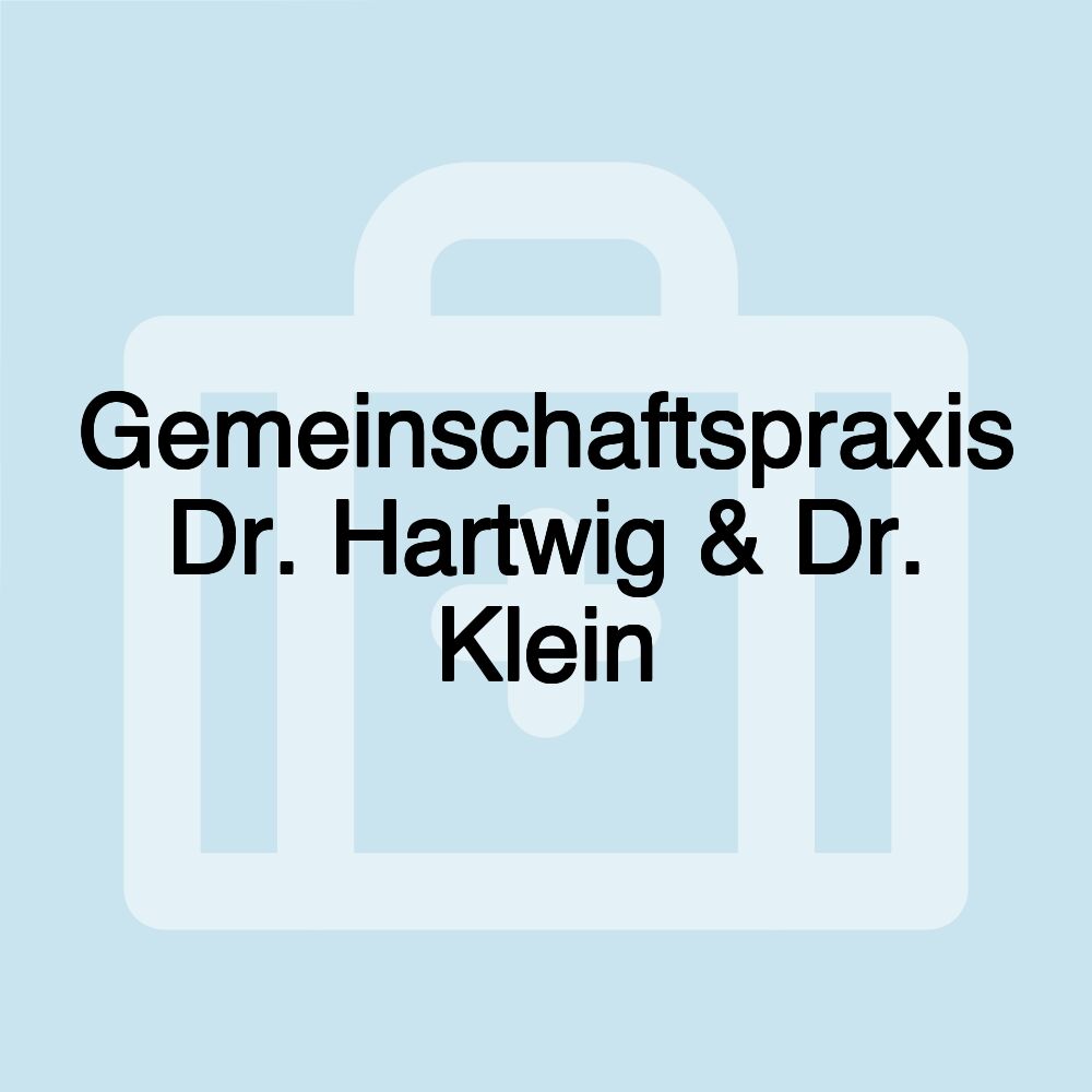 Gemeinschaftspraxis Dr. Hartwig & Dr. Klein