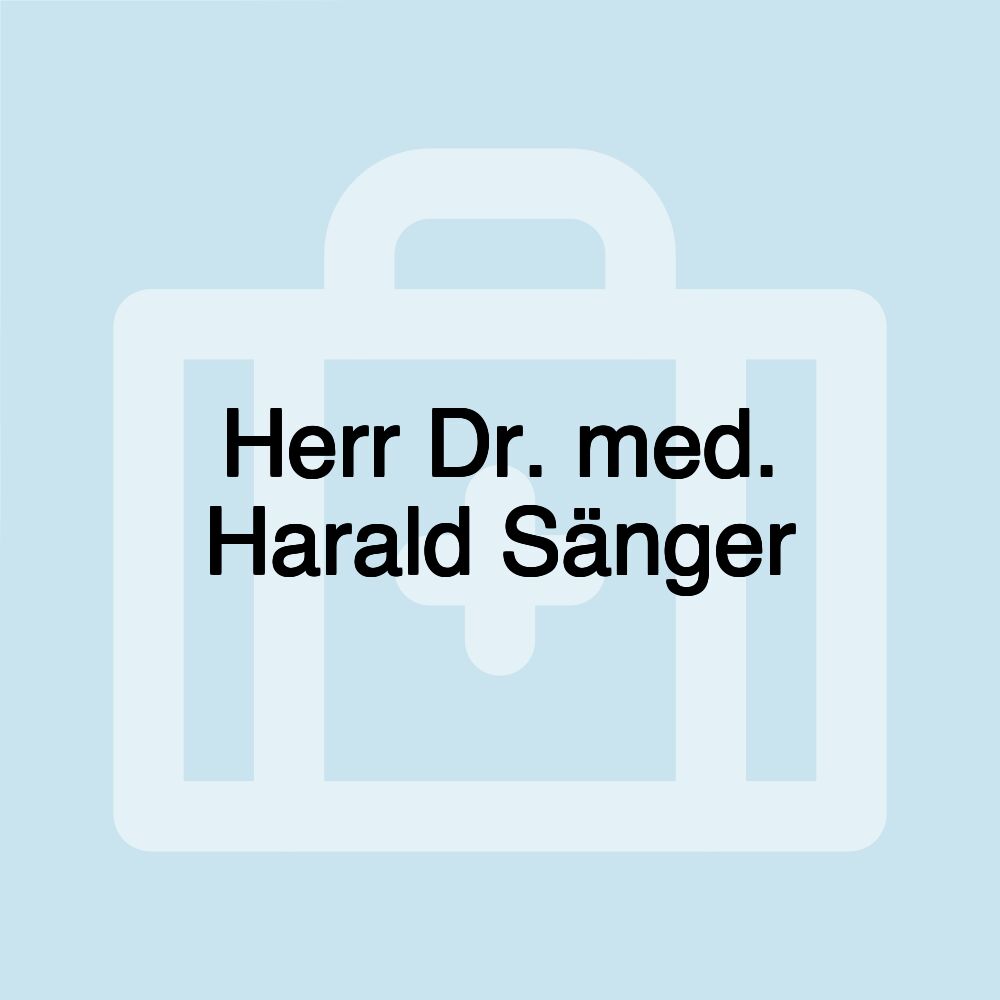 Herr Dr. med. Harald Sänger