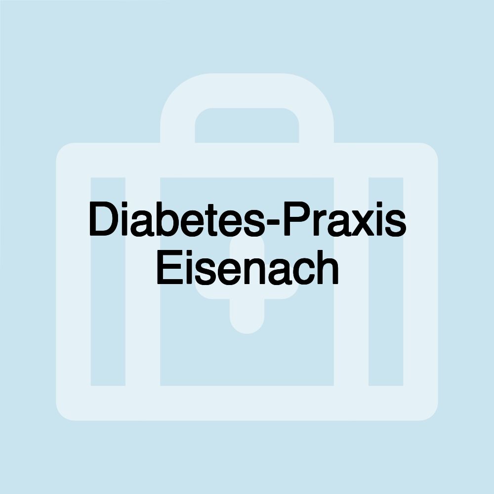 Diabetes-Praxis Eisenach