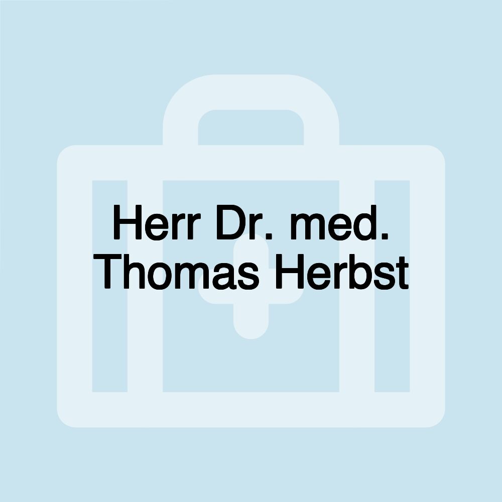 Herr Dr. med. Thomas Herbst