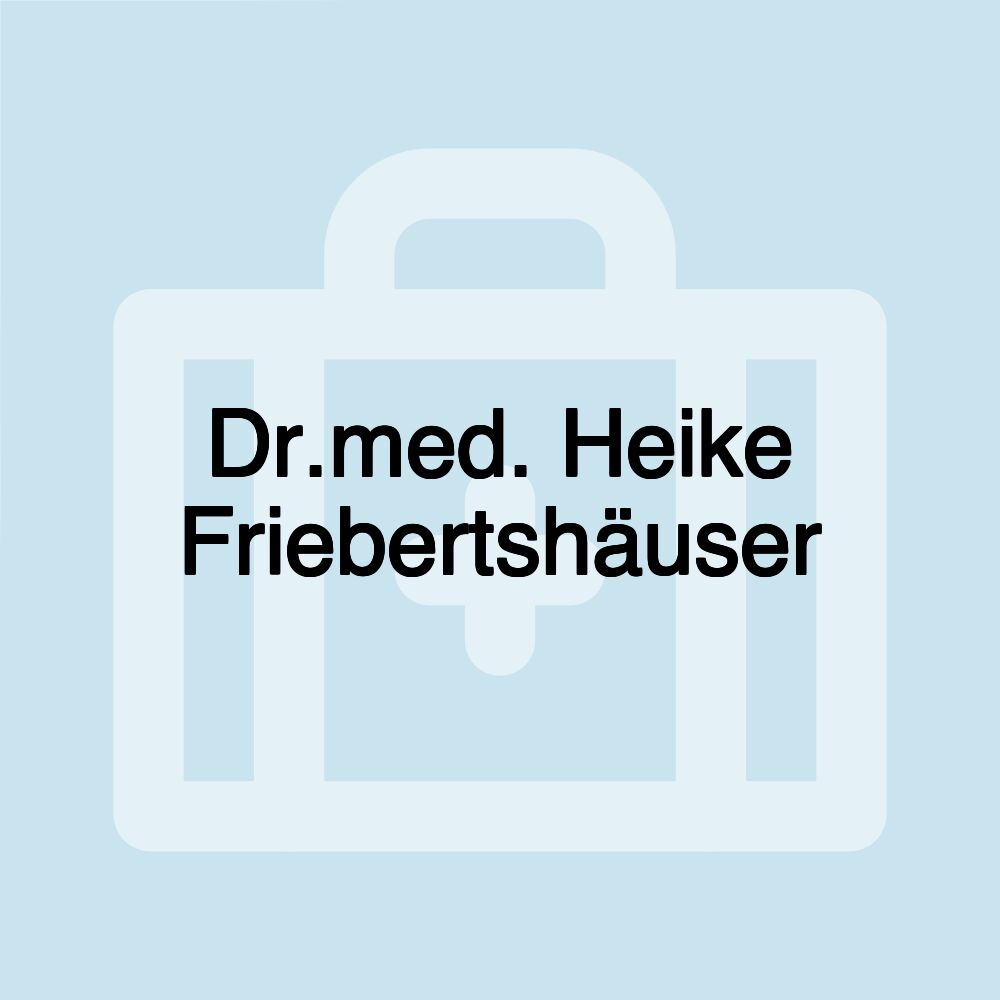 Dr.med. Heike Friebertshäuser