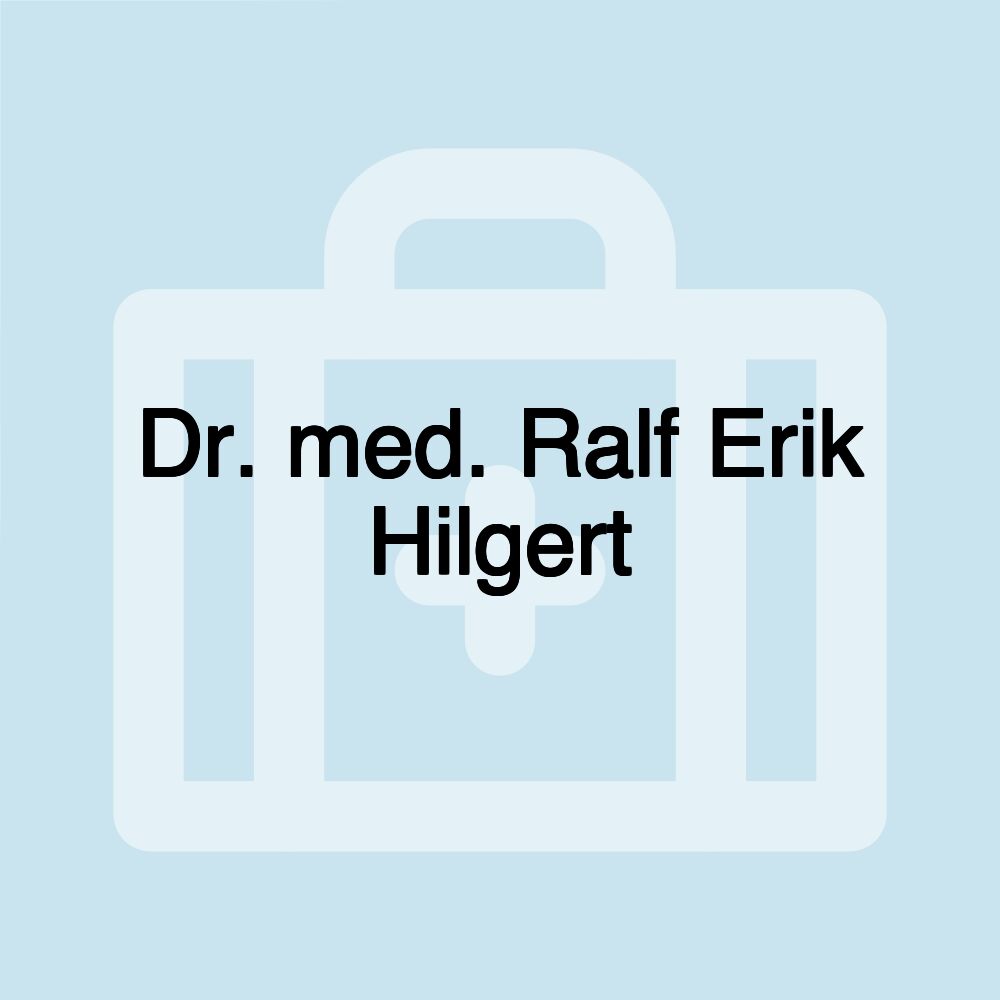 Dr. med. Ralf Erik Hilgert