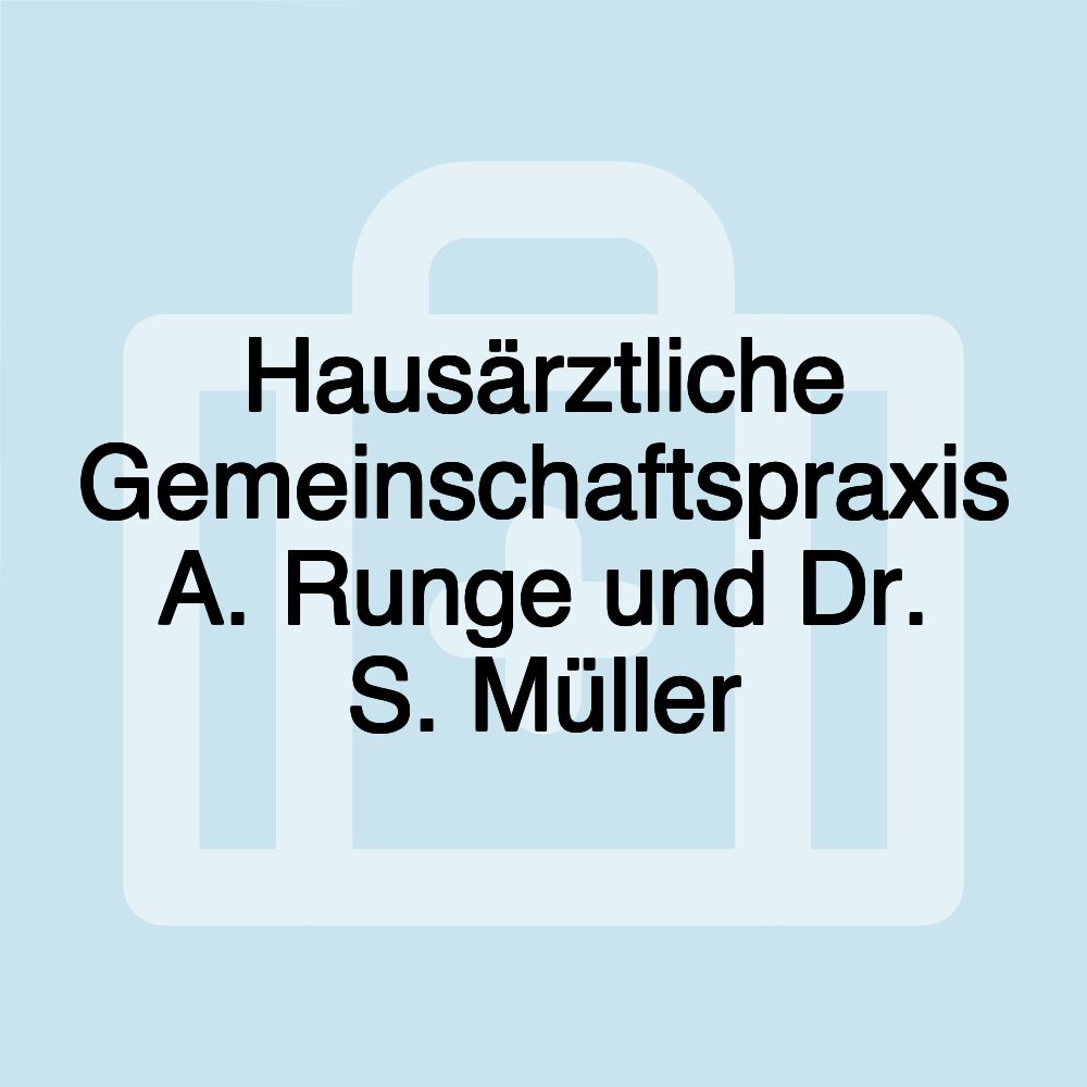 Hausärztliche Gemeinschaftspraxis A. Runge und Dr. S. Müller