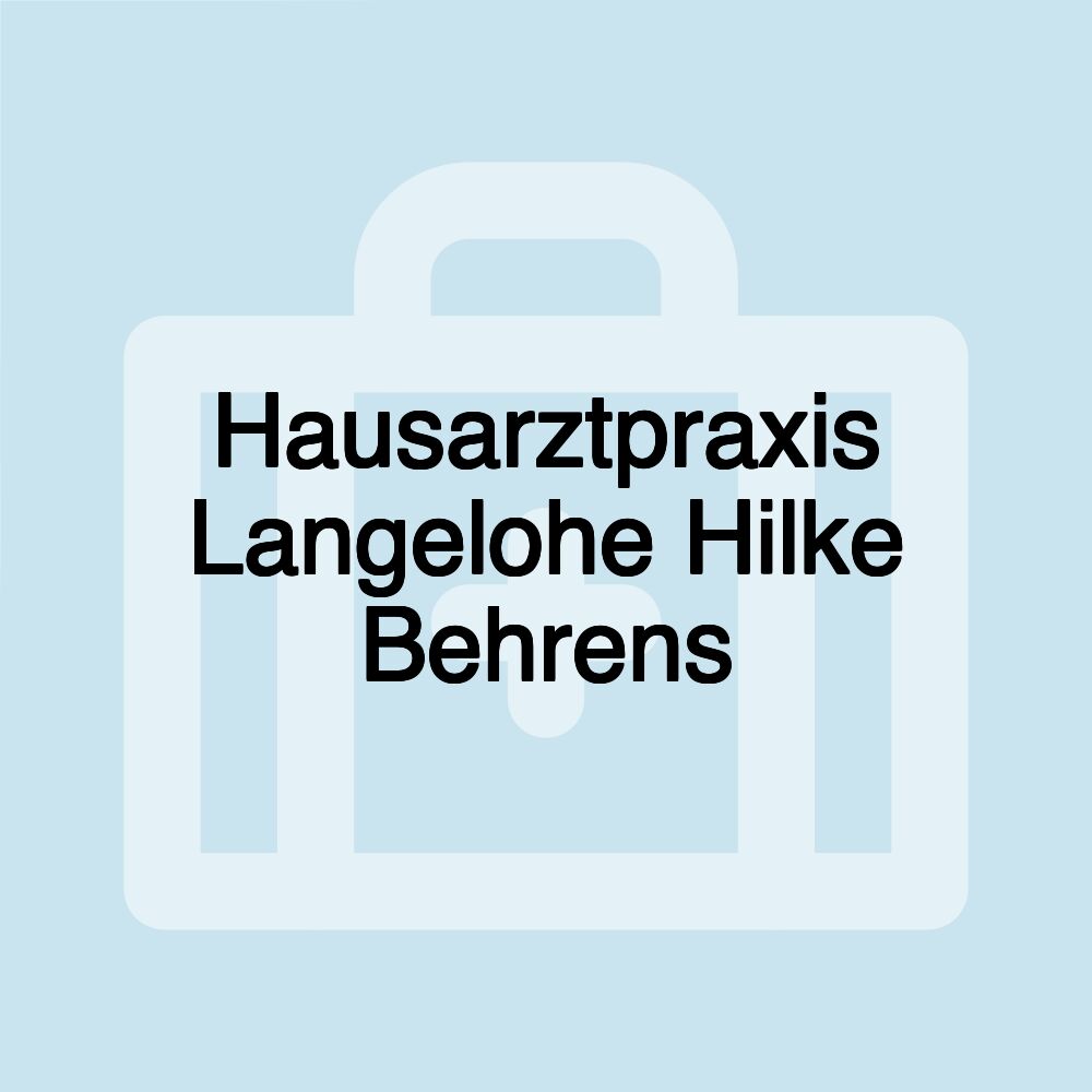 Hausarztpraxis Langelohe Hilke Behrens