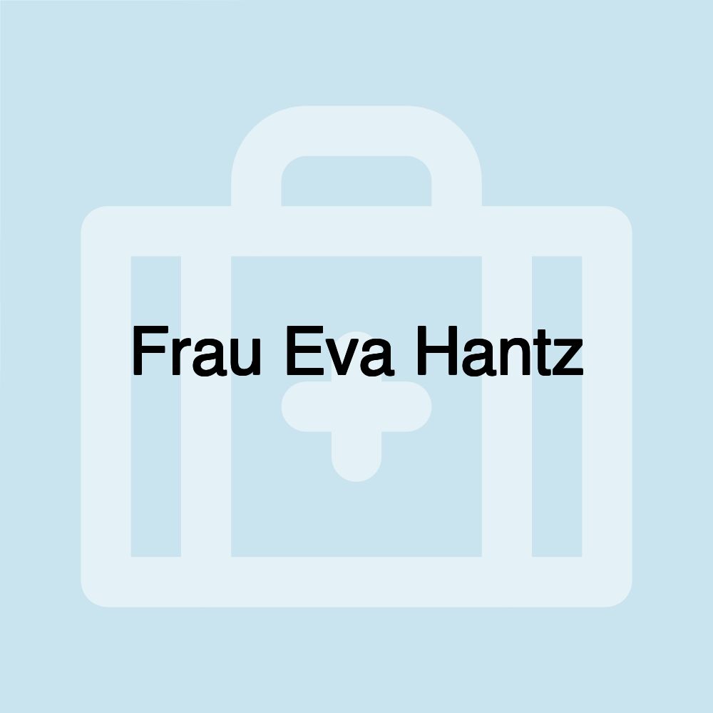 Frau Eva Hantz