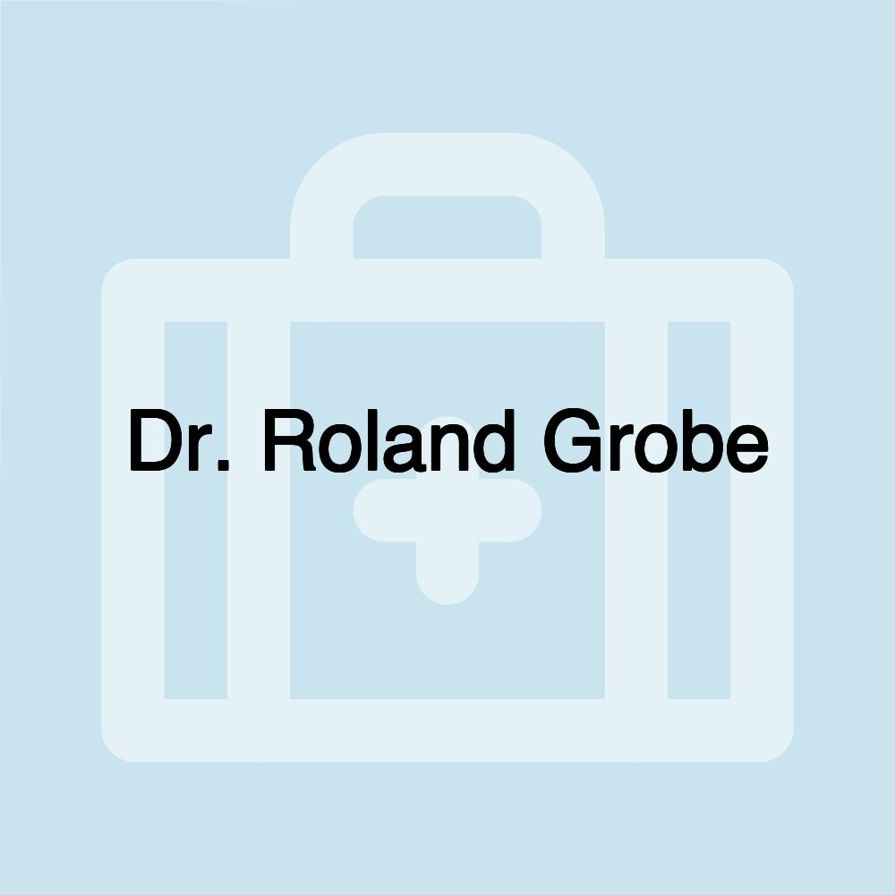 Dr. Roland Grobe