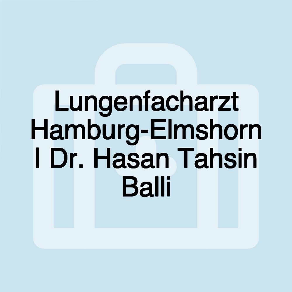 Lungenfacharzt Hamburg-Elmshorn | Dr. Hasan Tahsin Balli