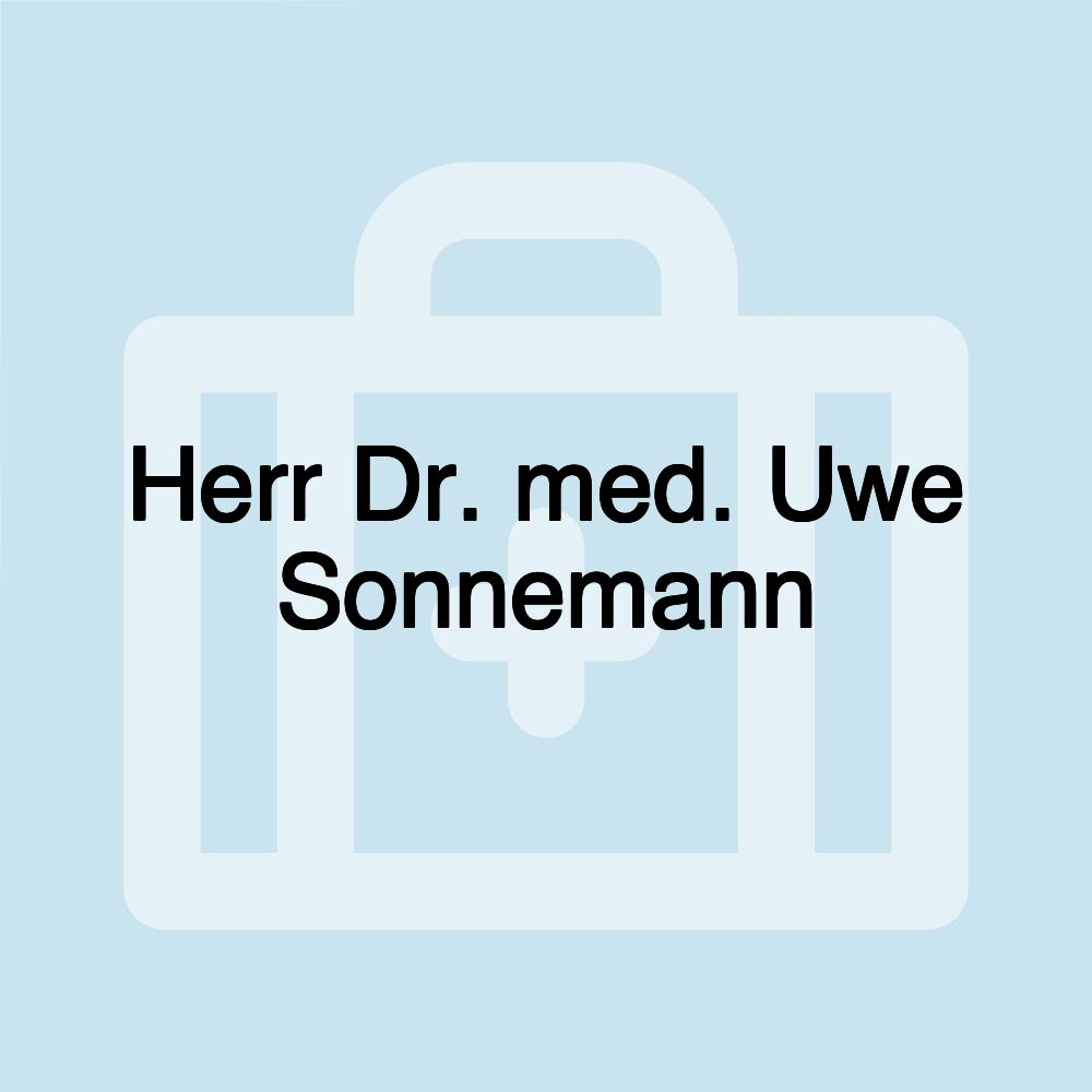 Herr Dr. med. Uwe Sonnemann