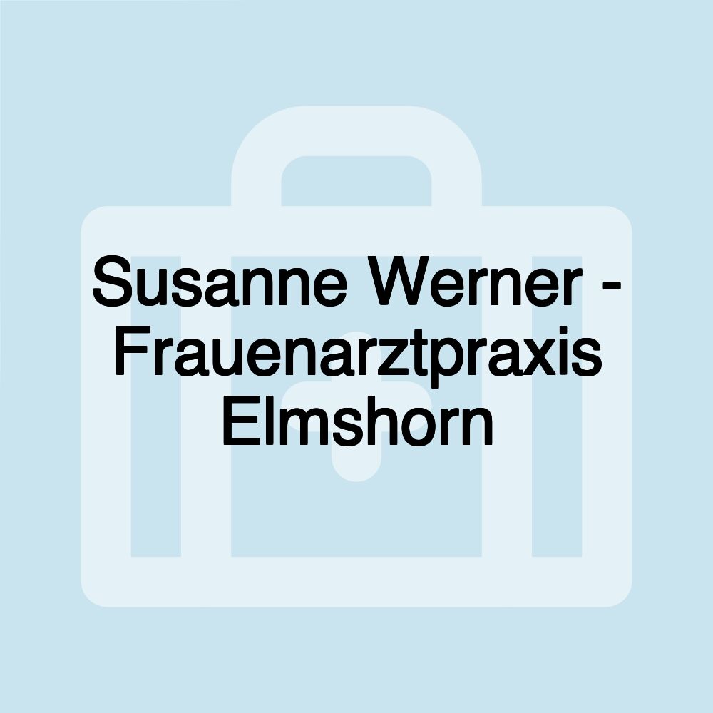 Susanne Werner - Frauenarztpraxis Elmshorn